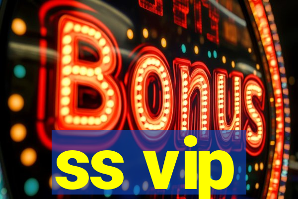 ss vip